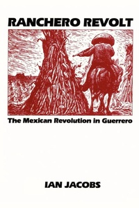 Enlarge image Cover: Ranchero Revolt - University of Texas Press