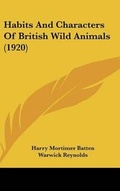 Cover: Habits and Characters of British Wild Animals (1920) - Kessinger Publishing