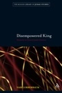 Cover: Disempowered King - Continuum Publishing Corporation