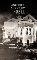 Cover: Another Sunny Day in Hell - Trafford Publishing