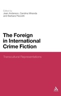 Cover: The Foreign in International Crime Fiction - Continuum Publishing Corporation