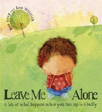 Enlarge image Cover: Leave Me Alone - Hodder Children's Books