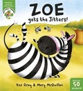 Cover: Zoe Gets the Jitters! - Hodder Children's Books