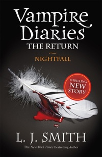 Enlarge image Cover: The Vampire Diaries: Nightfall - Hodder Children's Books