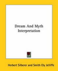 Abbildung von: Dream and Myth Interpretation - Kessinger Publishing