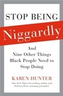 Cover: Who Are You Calling Niggardly? - Gallery Books/Karen Hunter Publishing