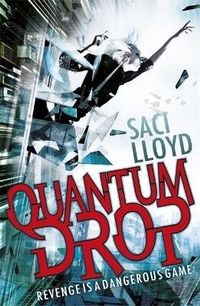 Enlarge image Cover: Quantum Drop - Hodder Children's Books