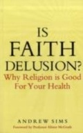 Cover: Is Faith Delusion? - Continuum Publishing Corporation