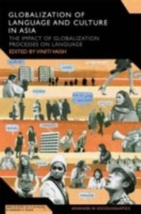 Enlarge image Cover: Globalization of Language and Culture in Asia - Continuum Publishing Corporation