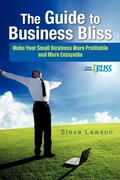 Cover: The Guide to Business Bliss - Trafford Publishing