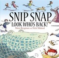 Cover: Snip, Snap, Look Who's Back! - Hodder Children's Books
