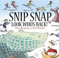 Enlarge image Cover: Snip, Snap, Look Who's Back! - Hodder Children's Books