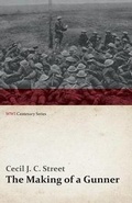 Cover: The Making Of A Gunner - Read Books