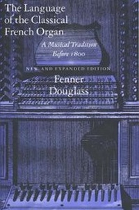 Abbildung von: The Language of the Classical French Organ - Yale University Press