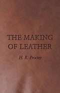 Cover: The Making Of Leather - Read Books