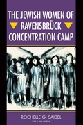 Cover: The Jewish Women of Ravensbruck Concentration Camp - University of Wisconsin Press