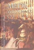 Cover: The Medici Wedding of 1589 - Yale University Press
