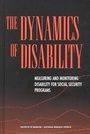 Cover: The Dynamics of Disability - National Academies Press