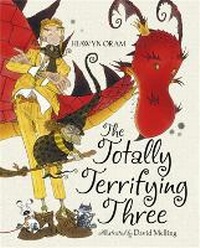 Enlarge image Cover: The Totally Terrifying Three - Hodder Children's Books
