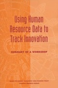 Cover: Using Human Resource Data to Track Innovation - National Academies Press
