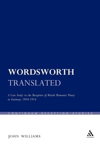 Enlarge image Cover: Wordsworth Translated - Continuum Publishing Corporation