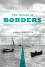 Cover: The Nature of Borders - University of Washington Press