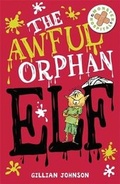 Cover: The Awful Orphan Elf - Hodder Children's Books
