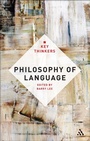 Cover: Philosophy of Language: The Key Thinkers - Continuum Publishing Corporation