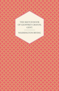 Abbildung von: The Sketch Book Of Geoffrey Crayon - Read Books
