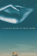 Cover: A Child's Book of True Crime - Scribner