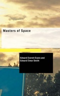 Cover: Masters of Space - BiblioLife