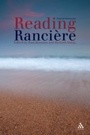 Cover: Reading Ranciere - Continuum Publishing Corporation
