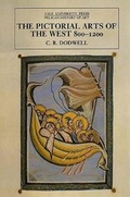 Cover: The Pictorial Arts of the West, 800-1200 - Yale University Press