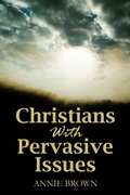 Cover: Christians with Pervasive Issues - Outskirts Press