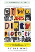 Cover: Down and Dirty Pictures - Simon + Schuster LLC