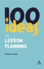 Cover: 100 Ideas for Lesson Planning - Continuum Publishing Corporation