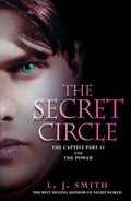 Cover: The Secret Circle: The Captive Part 2 and The Power - Hodder Children's Books