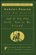 Cover: And If You Play Golf, You're My Friend - Simon + Schuster LLC