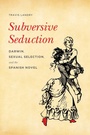 Cover: Subversive Seduction - University of Washington Press