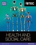 Cover: BTEC First in Health and Social Care Student Book - Pearson Education Limited