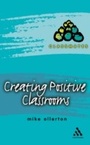 Cover: Creating Positive Classrooms - Continuum Publishing Corporation