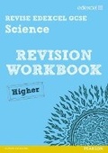Cover: Revise Edexcel: Edexcel GCSE Science Revision Workbook - Higher - Edexcel Limited