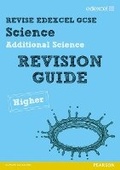 Cover: Revise Edexcel: Edexcel GCSE Additional Science Revision Guide - Higher - Edexcel Limited