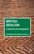 Cover: British Idealism: A Guide for the Perplexed - Continuum Publishing Corporation