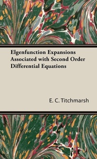 Enlarge image Cover: Elgenfunction Expansions Associated With Second Order Differential Equations - Read Books
