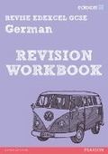 Cover: REVISE EDEXCEL: Edexcel GCSE German Revision Workbook - Pearson Education