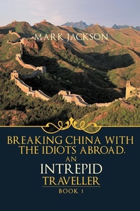 Abbildung von: AN Intrepid Traveller - Trafford Publishing