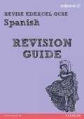 Cover: REVISE EDEXCEL: Edexcel GCSE Spanish Revision Guide - Pearson Education