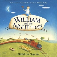 Enlarge image Cover: William and the Night-Train - Hodder Children's Books