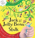 Cover: Jack and the Jelly Bean Stalk - Hodder Children's Books